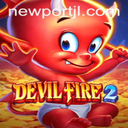 DevilFire2: Unleashing the Inferno in Newport